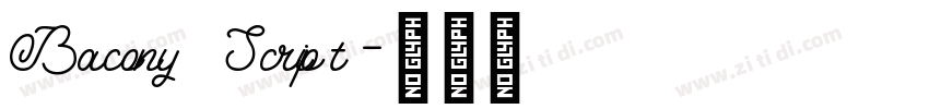 Bacony Script字体转换 Bacony Script字体转换